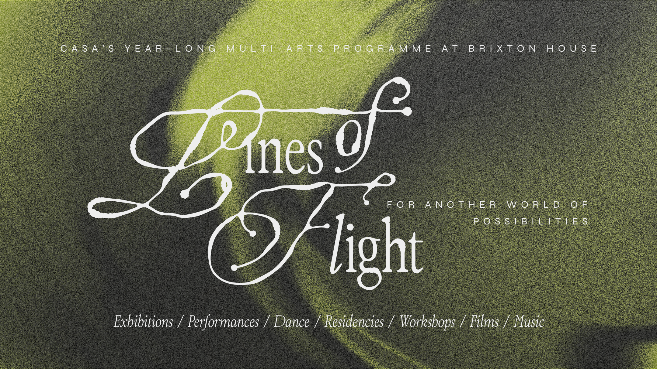 CASA: Lines of Flight – Brixton House
