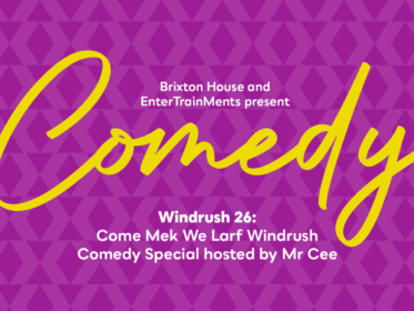 Windrush 26: Come Mek We Larf – Windrush Comedy Special