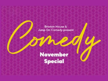 Brixton House Comedy: November Special
