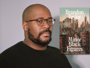 Minor Black Figures: Brandon Taylor in Conversation