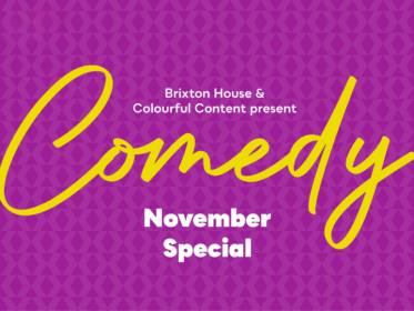 Brixton House Comedy: November Special